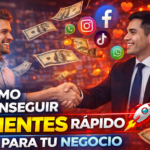 Cómo conseguir clientes rápido para tu negocio mediante estrategias de marketing digital y ventas online